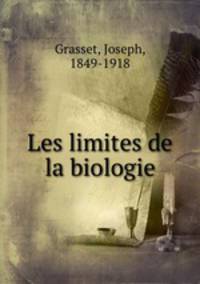 Les limites de la biologie