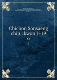 Chichon Sonsaeng chip : kwon 1-19. 6