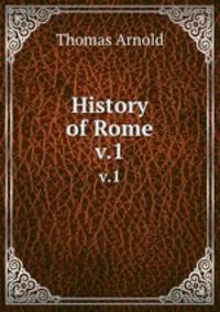 History of Rome. v.1