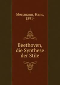 Beethoven, die Synthese der Stile