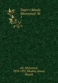 Taqrr-i Mauln Muammad `Al. 1