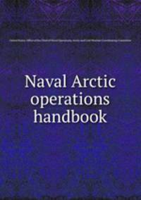 Naval Arctic operations handbook