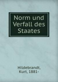 Norm und Verfall des Staates