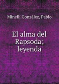 El alma del Rapsoda; leyenda