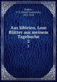 Aus Sibirien. Lose Bltter aus meinem Tagebuche. 2