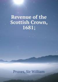 Revenue of the Scottish Crown, 1681;