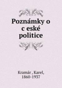 Poznamky o ceske politice
