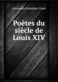 Potes du sicle de Louis XIV