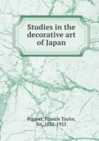 Studies in the decorative art of Japan