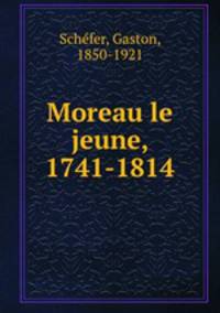 Moreau le jeune, 1741-1814