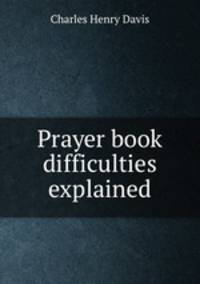 Prayer book difficulties explained