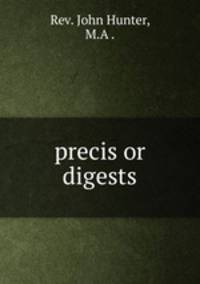 precis or digests