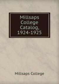 Millsaps College Catalog, 1924-1925