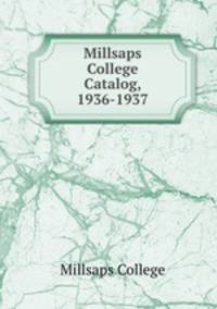 Millsaps College Catalog, 1936-1937