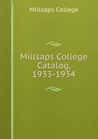 Millsaps College Catalog, 1933-1934