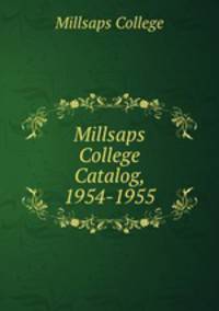Millsaps College Catalog, 1954-1955