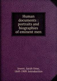 Human documents : portraits and biographies of eminent men