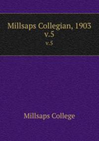 Millsaps Collegian, 1903. v.5