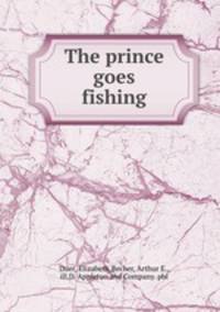 The prince goes fishing