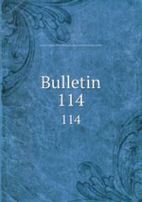 Bulletin. 114