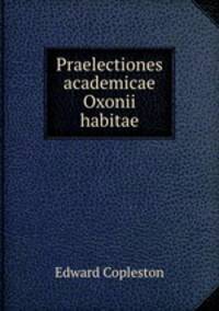 Praelectiones academicae Oxonii habitae