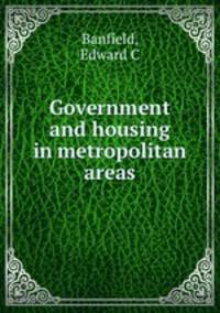 Government and housing in metropolitan areas
