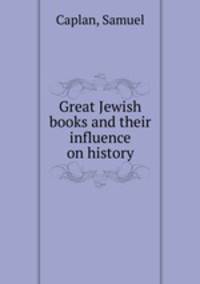 Great Jewish books and their influence on history