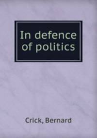 In defence of politics