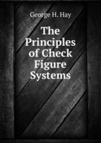The Principles of Check Figure Systems.