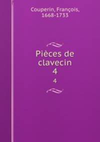 Pices de clavecin. 4