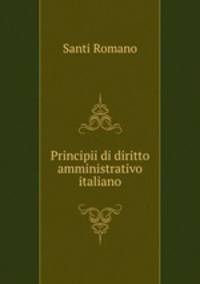 Principii di diritto amministrativo italiano.