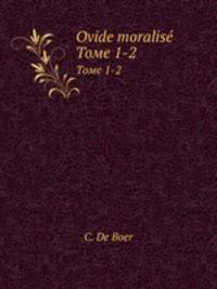Ovide moralise. Томе 1-2
