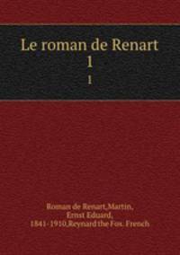 Le roman de Renart. 1