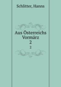 Aus sterreichs Vormrz. 2