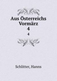 Aus sterreichs Vormrz. 4
