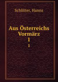 Aus sterreichs Vormrz. 1