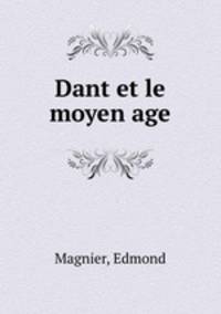 Dant et le moyen age