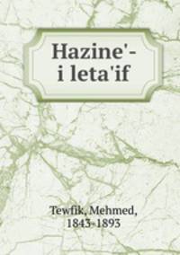 Hazine`-i leta`if