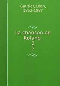 La chanson de Roland . 2