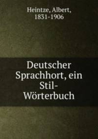 Deutscher Sprachhort, ein Stil-Wrterbuch