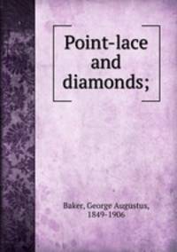 Point-lace and diamonds;