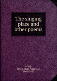 The singing place and other poems