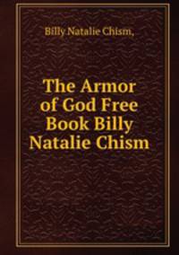 The Armor of God Free Book Billy Natalie Chism