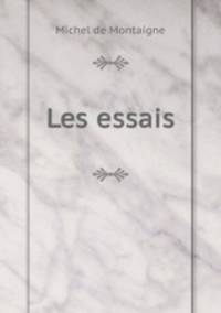 Les essais