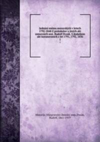 Jednn snmu moravskch v letech 1792-1848 Z protokoluv a jinch akt snmovnch sest. Rudolf Dvok. S dodatkem akt korunovanch z let 1791, 1792, 1836. 1