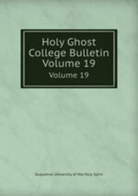 Holy Ghost College Bulletin. Volume 19