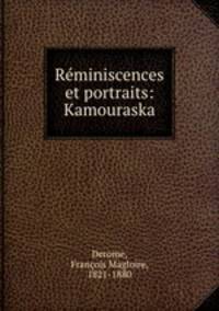 Rminiscences et portraits: Kamouraska