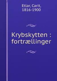 Krybskytten : fortrllinger