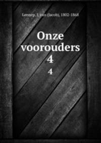 Onze voorouders. 4