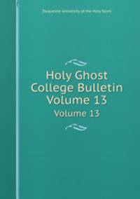 Holy Ghost College Bulletin. Volume 13